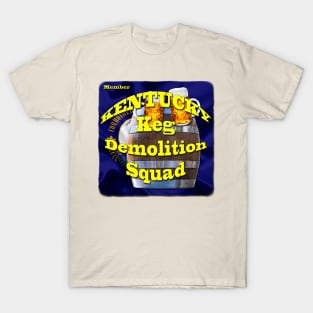 Kentucky Keg Demolition Squad - Member T-Shirt